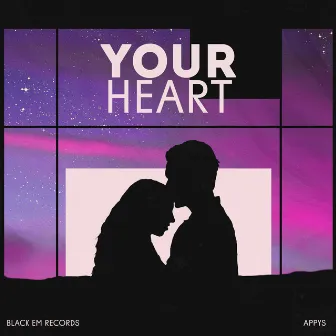 Your Heart by Appys