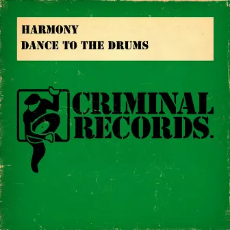 Dance To The Drums by Harmony