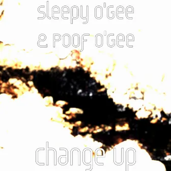 Change Up by Poof O'Gee