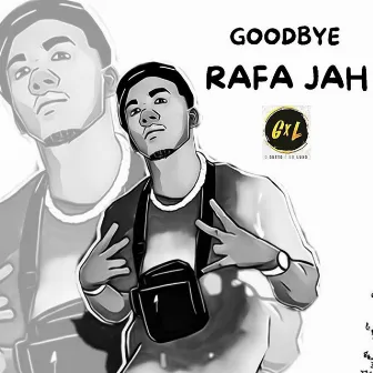 Good Bye by Rafa Jah