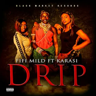 Drip by FiFi Mild