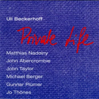 Private Life by Uli Beckerhoff