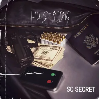 HUSTLING by SC SECRET