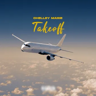 Take Off by Chelley Marie