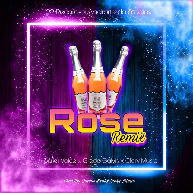 Rose - Remix