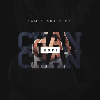 Hopi Chan Chan (feat. Ori) by Sam Blans