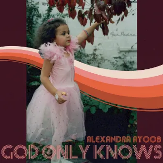 God Only Knows by Alexandra Ayoob