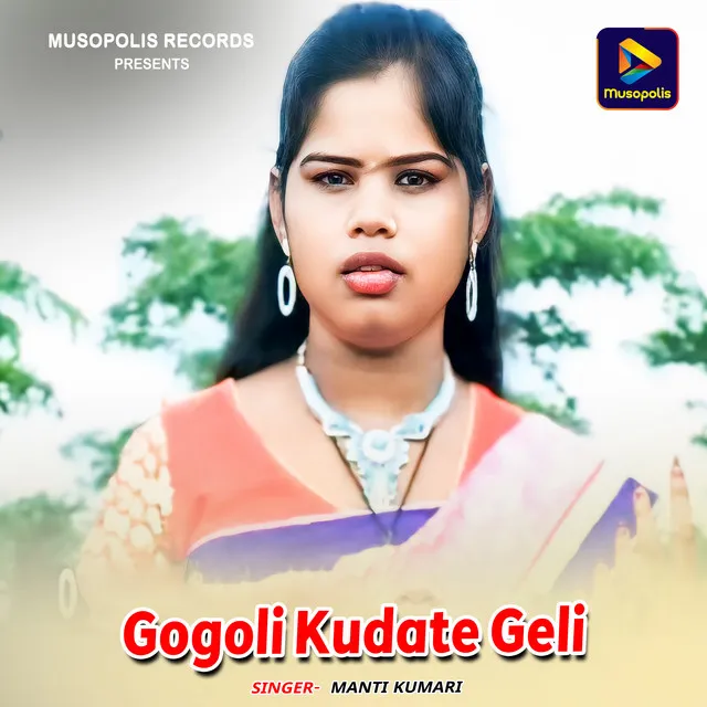 Gogoli Kudate Geli