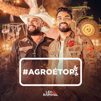 Agro É Top by Léo & Raphael