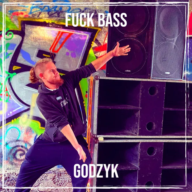 Fuck Bass