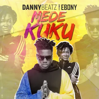 Mede Kuku by Danny Beatz