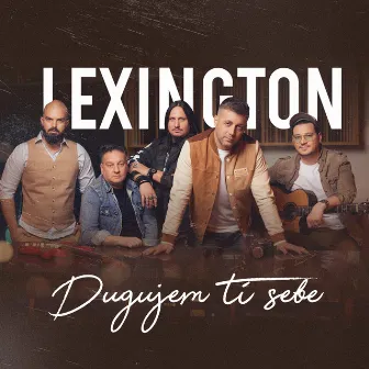 Dugujem ti sebe by Lexington