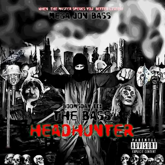 Boomsday 2 The Bass Headhunter by DJ Ice Man J