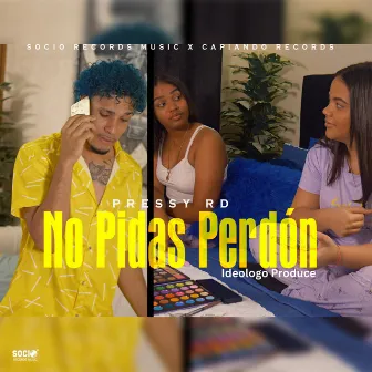 No Pidas Perdon by Ideologo Produce