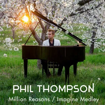 Million Reasons / Imagine (Medley) by Phil Thompson