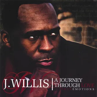 A Journey Through Love by J.Willis