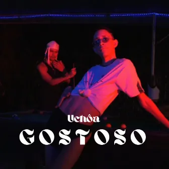 Gostoso by Uchoa Oficial