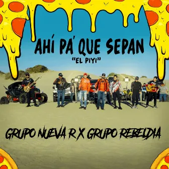 Ahí Pa' Que Sepan by Grupo Nueva R