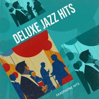 Deluxe Jazz Hits by 