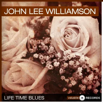 Life Time Blues by Sonny Boy Williamson I