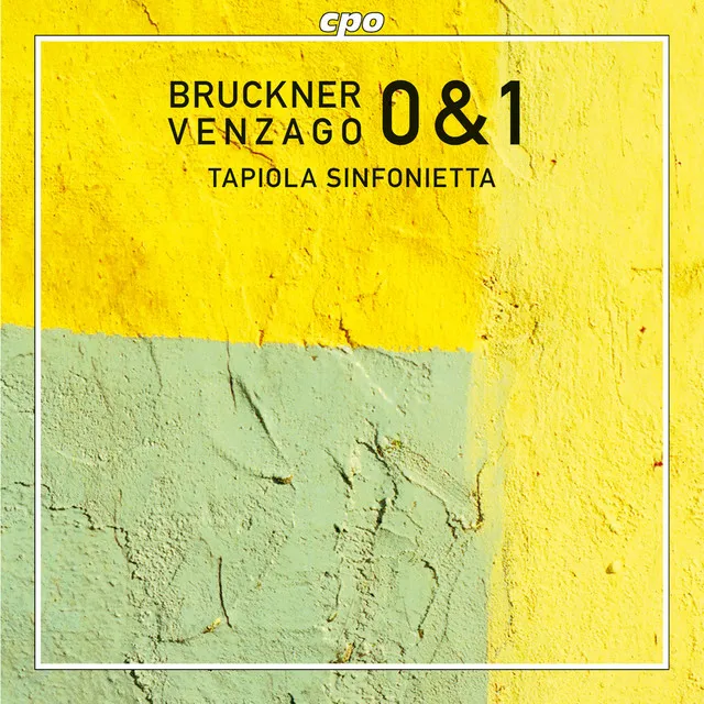 Bruckner: Symphonies Nos. 0 & 1