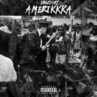 AMERIKKKA by King Dirt