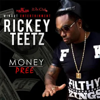 Money Pree - Single by Rickey Teetz