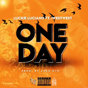 One Day by Luckie Luciano