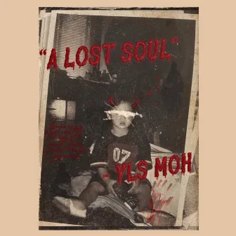 A LOST SOUL by YLS MOH