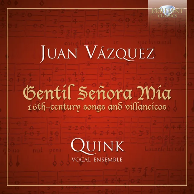 Vasquez: Gentil señora mia, 16th Century Songs and Villancicos