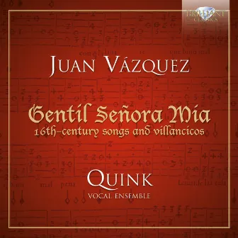 Vasquez: Gentil señora mia, 16th Century Songs and Villancicos by Juan Vasquez