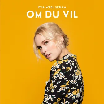 Om du vil by Eva Weel Skram