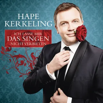 Ich lasse mir das Singen nicht verbieten by Hape Kerkeling