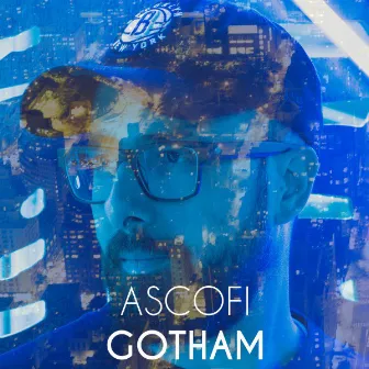 Gotham by ASCOFI