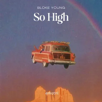 So High by Bloke Young