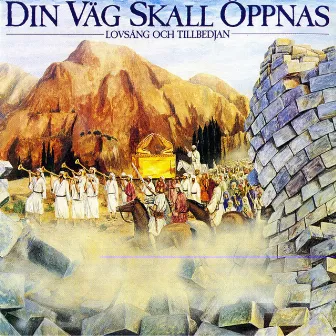 Din väg skall öppnas by Peter Sandwall