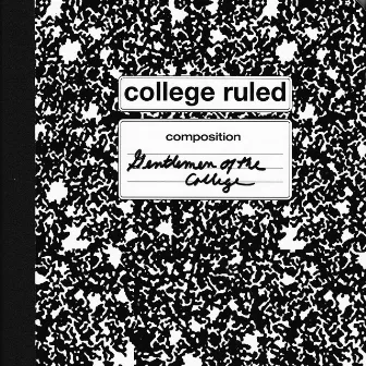 College Ruled by The Gentlemen of the College