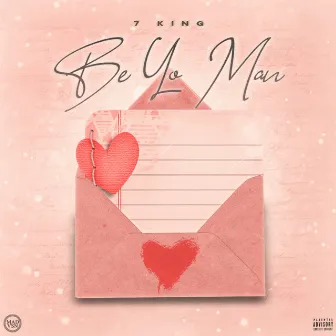 Be Yo Man by 7King