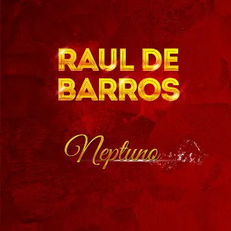 Neptuno by Raul De Barros