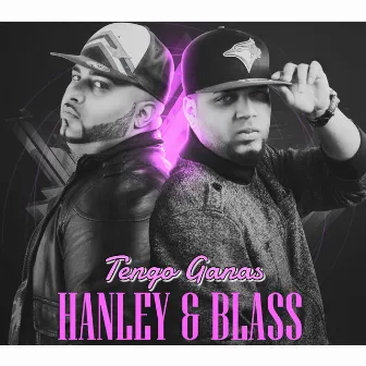 Tengo Ganas by Hanley