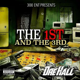 The 1st & the 3rd by Dre Hall