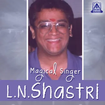 Magical Singer L. N. Shastri by L.N. Shastri