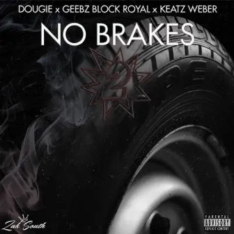 No Brakes 2 by Dougie