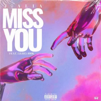 Miss You by J. Alia