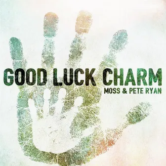 Good Luck Charm by Pete Ryan