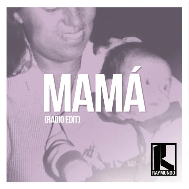 Mamá - Radio Edit