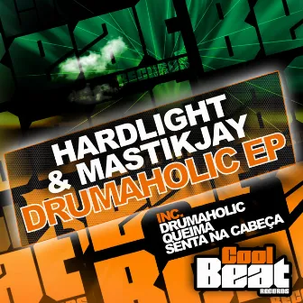 Drumaholic EP by HardLight