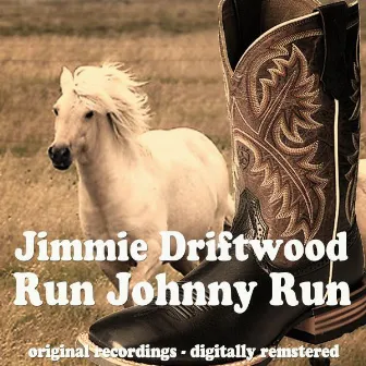 Run Johnny Run by Jimmie Driftwood