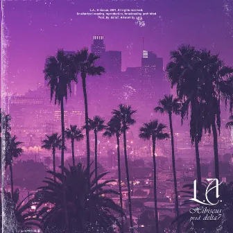 L.A. by Hibiscus