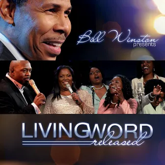 Bill Winston Presents Living Word ''Released'' by Bill Winston